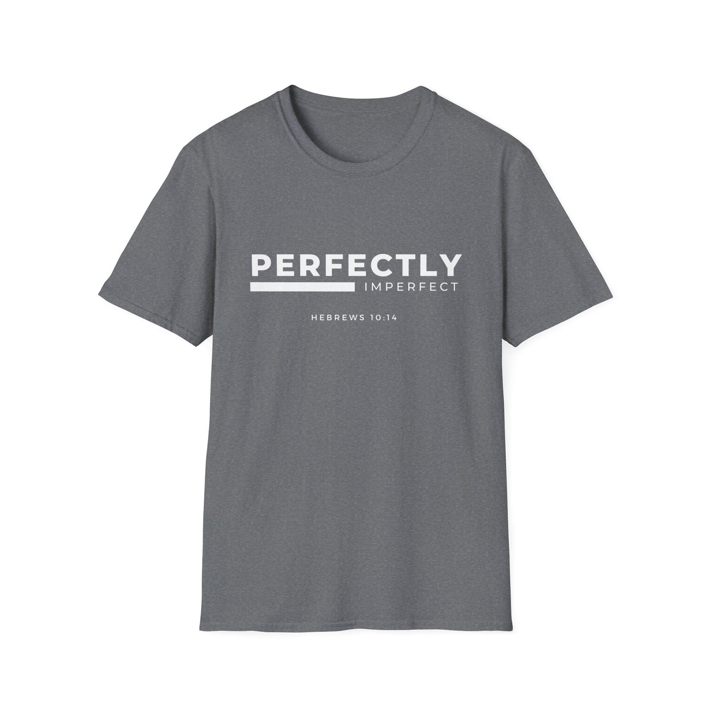 Perfectly Imperfect Unisex T-Shirt - Inspirational Christian Apparel