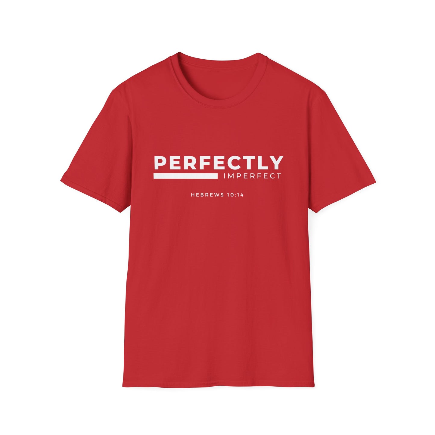 Perfectly Imperfect Unisex T-Shirt - Inspirational Christian Apparel
