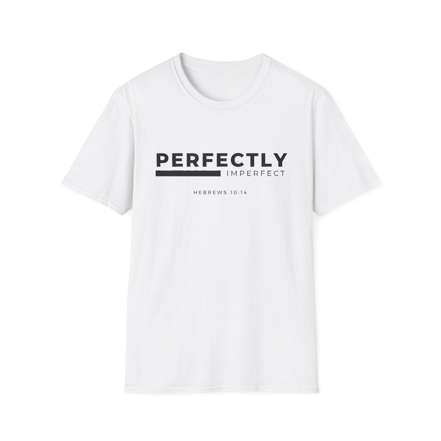Perfectly Imperfect Unisex T-Shirt - Inspirational Christian Apparel