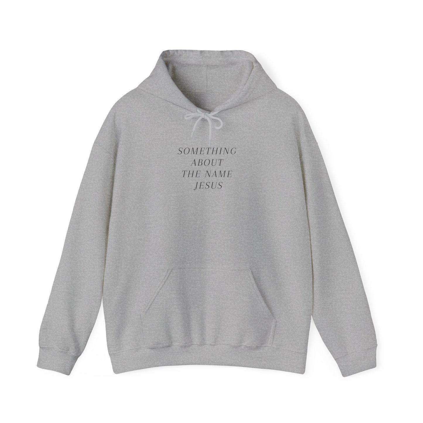 Something About Jesus' Name Hoodie