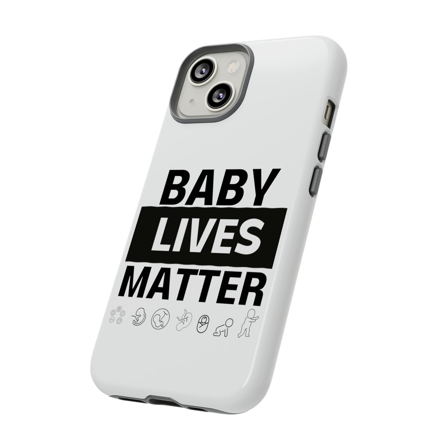 Baby Lives Matter Phone Case