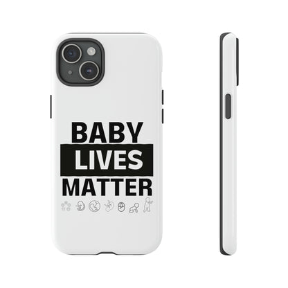 Baby Lives Matter Phone Case