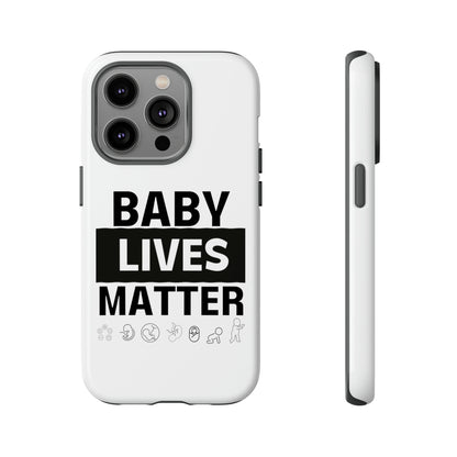 Baby Lives Matter Phone Case