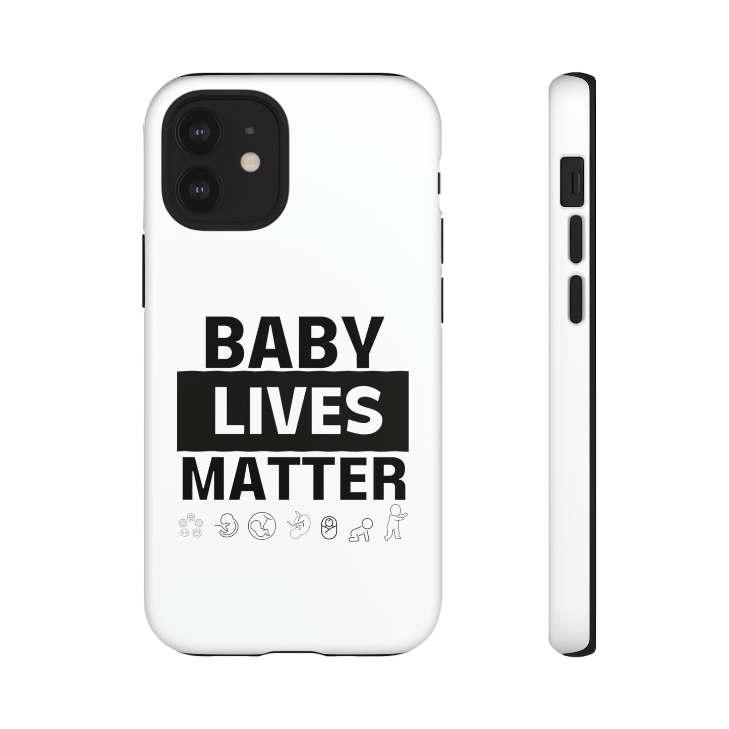 Baby Lives Matter Phone Case