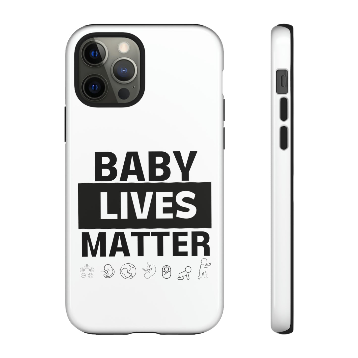 Baby Lives Matter Phone Case