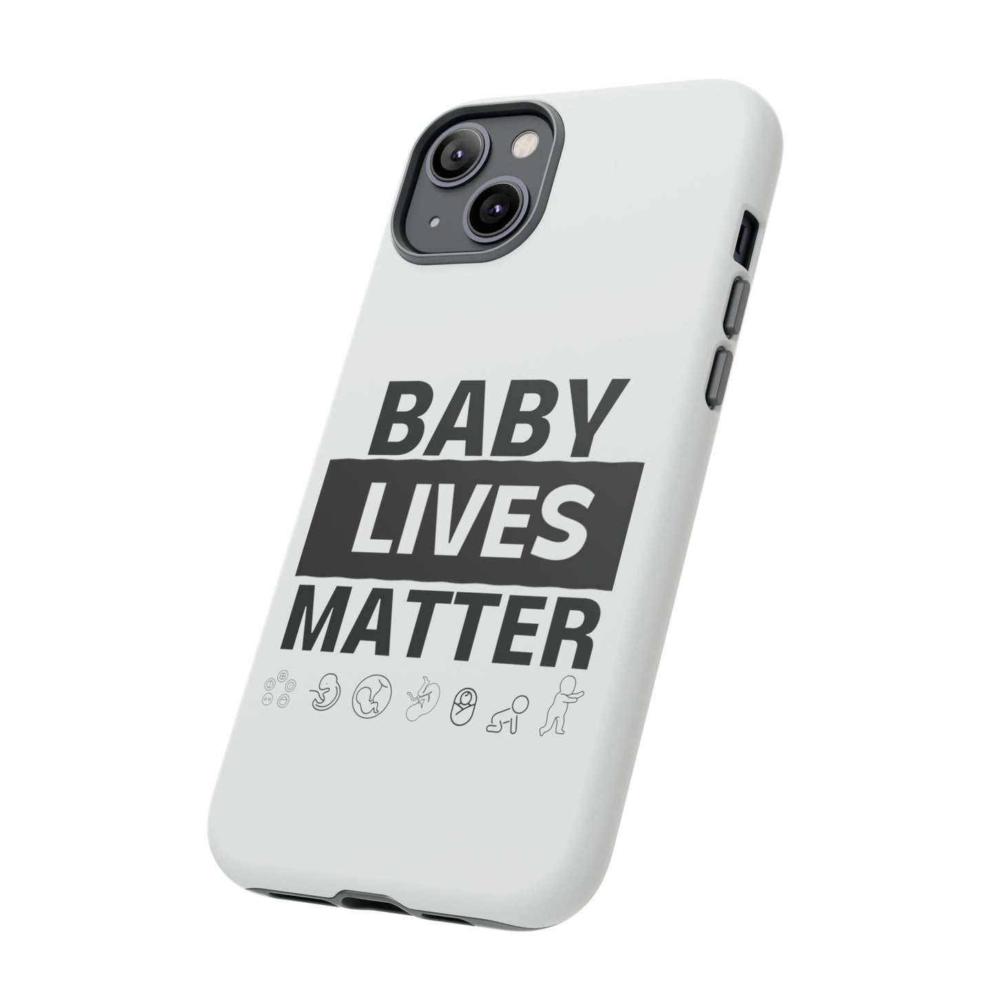 Baby Lives Matter Phone Case