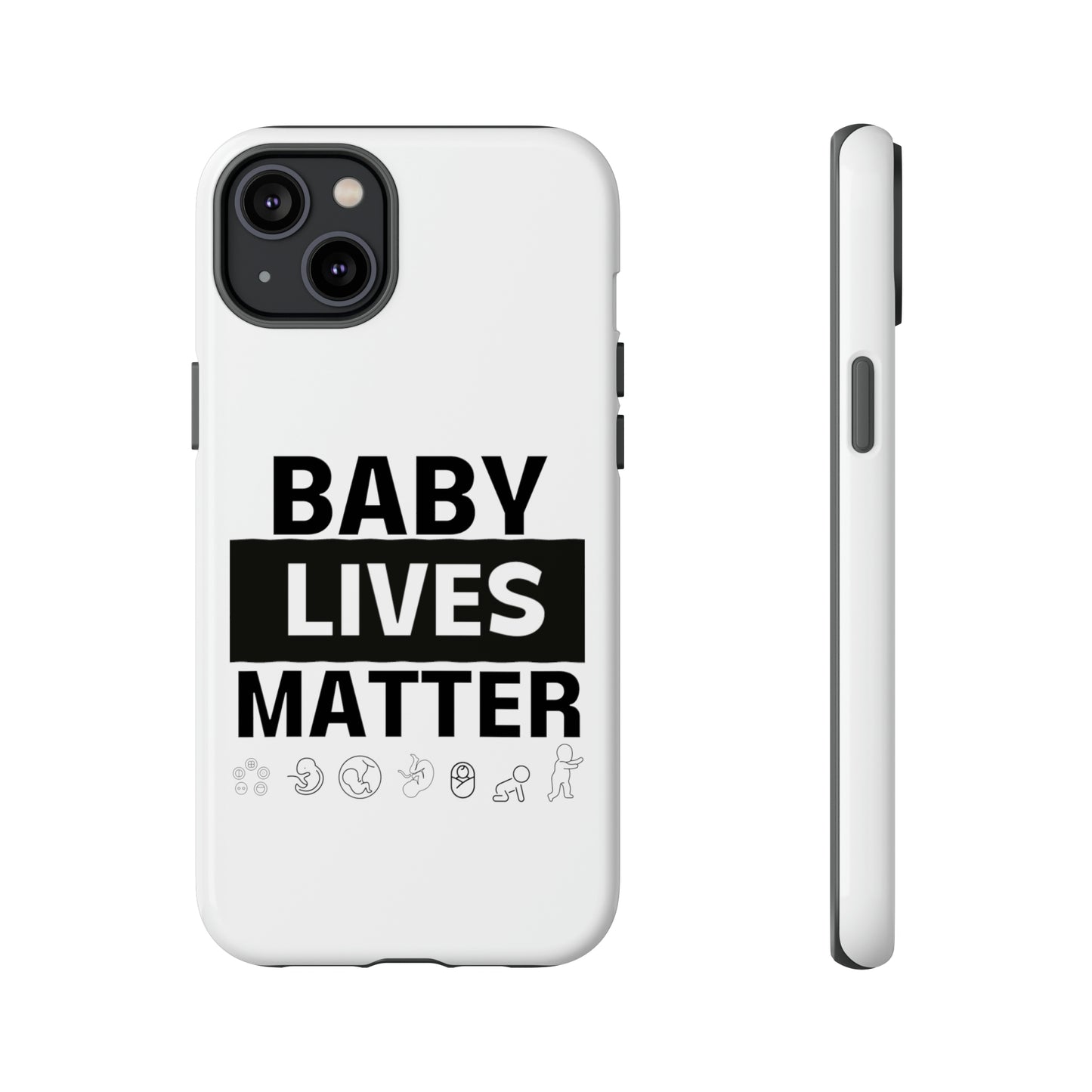 Baby Lives Matter Phone Case