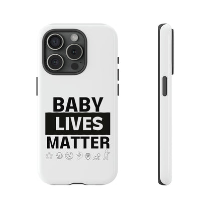 Baby Lives Matter Phone Case