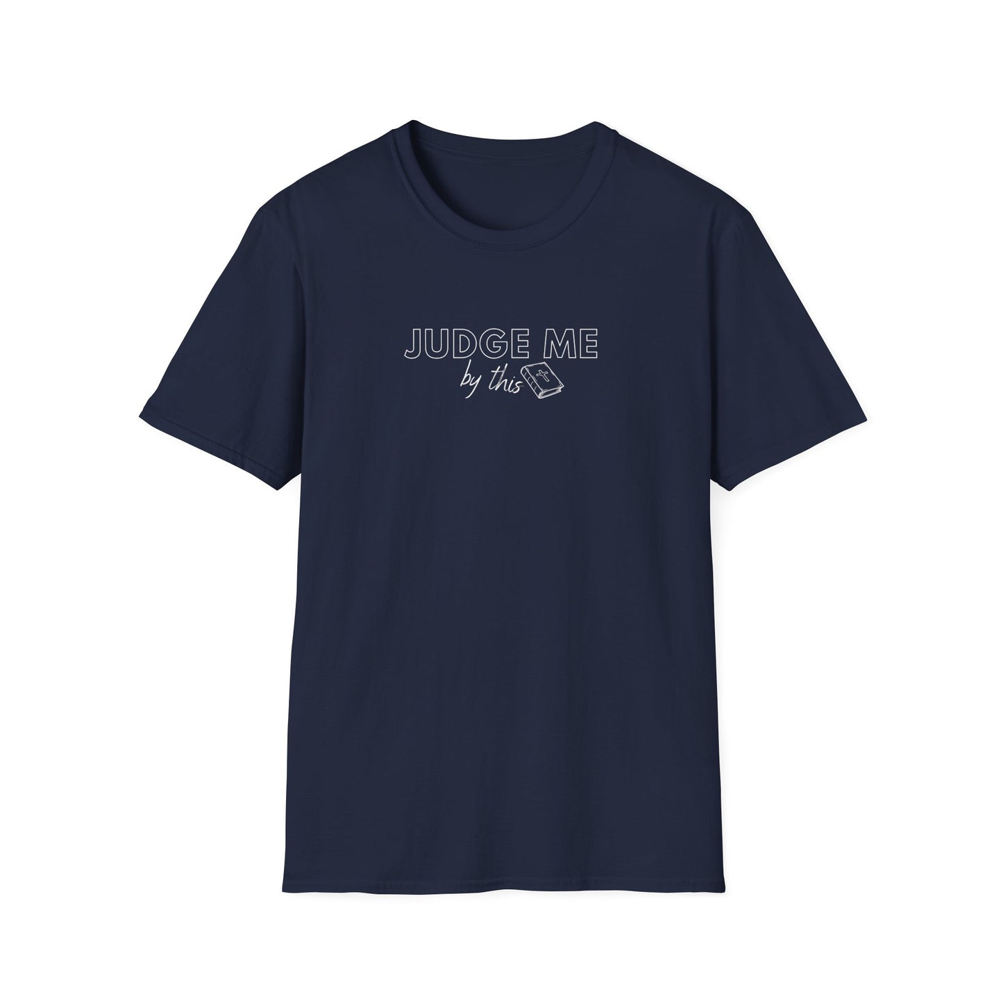 Judged By God's Word Shirt