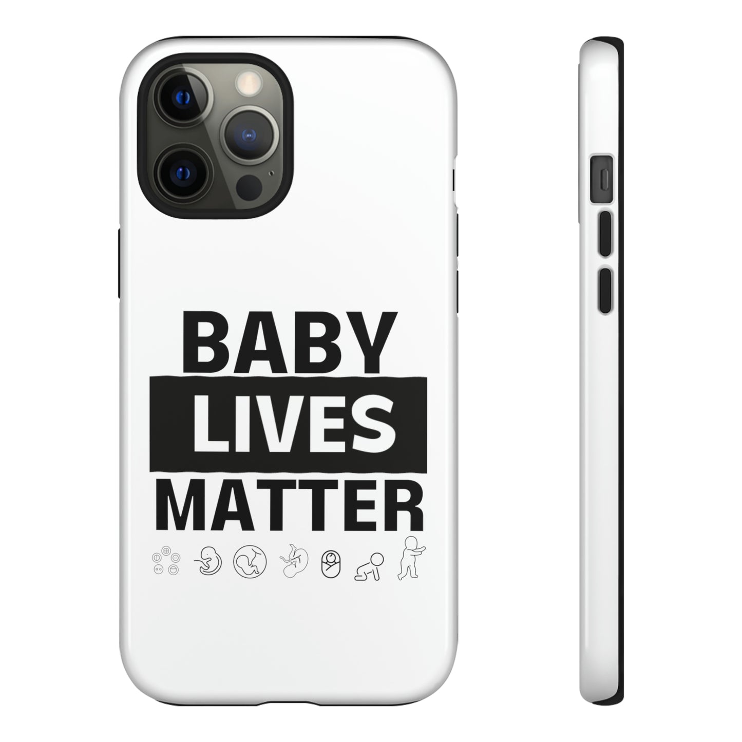 Baby Lives Matter Phone Case