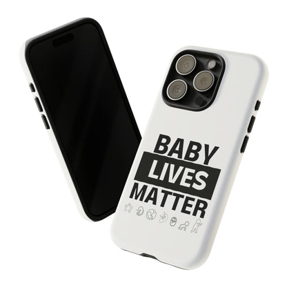 Baby Lives Matter Phone Case