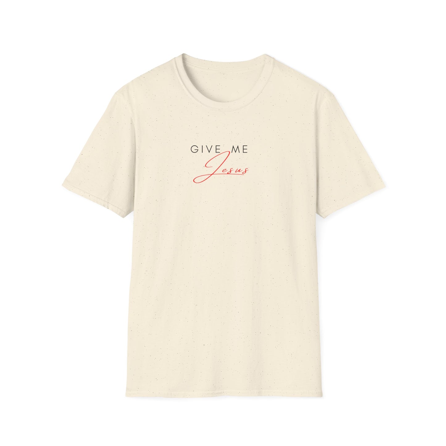 Give Me Jesus Shirt