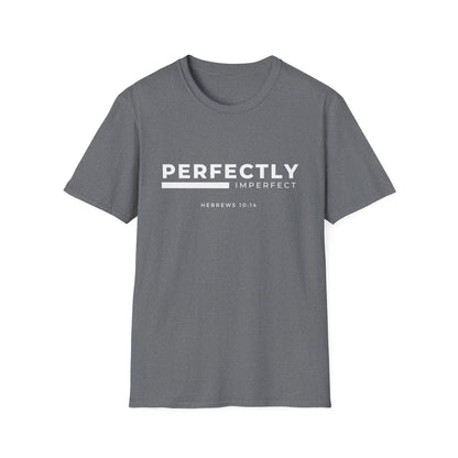 Perfectly Imperfect Unisex T-Shirt - Inspirational Christian Apparel