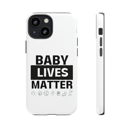 Baby Lives Matter Phone Case