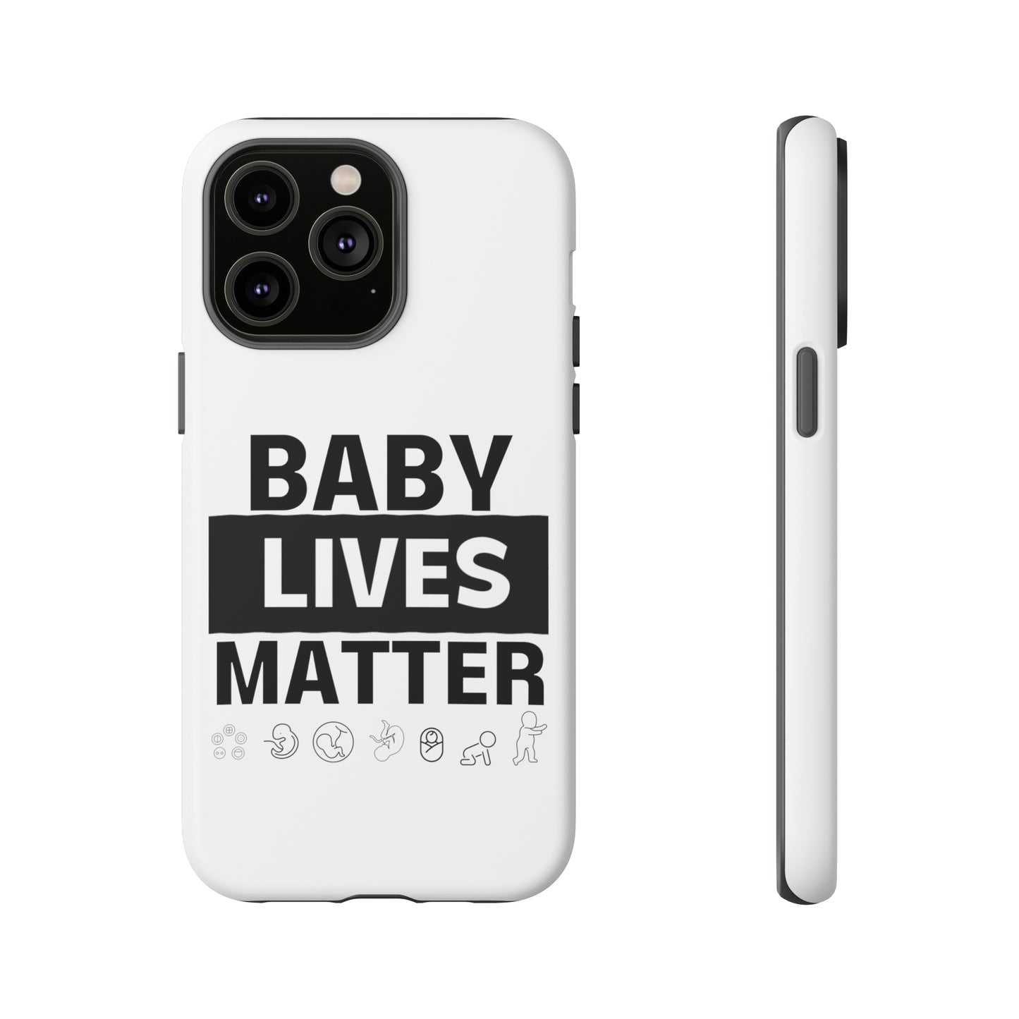 Baby Lives Matter Phone Case