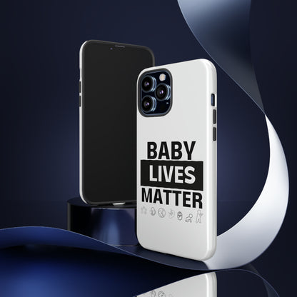 Baby Lives Matter Phone Case