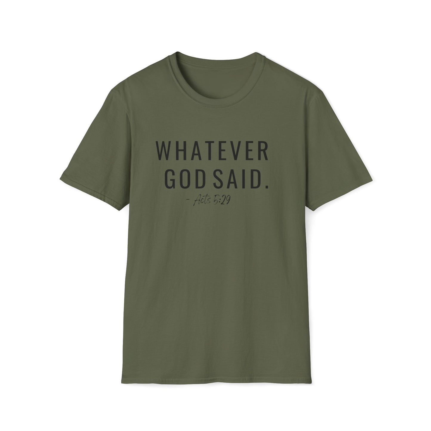 Whatever God Said Shirt