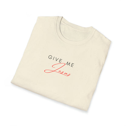 Give Me Jesus Shirt