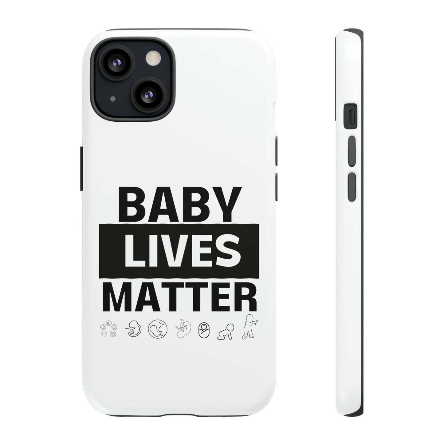 Baby Lives Matter Phone Case