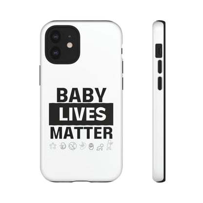 Baby Lives Matter Phone Case