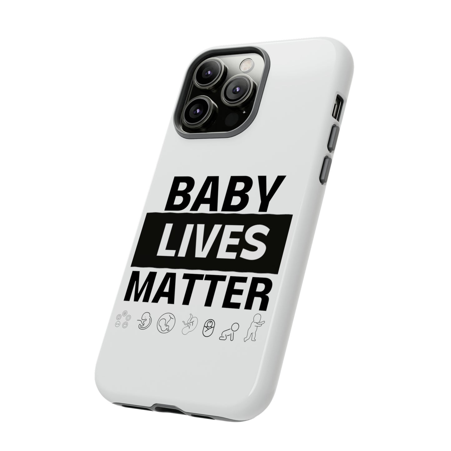 Baby Lives Matter Phone Case