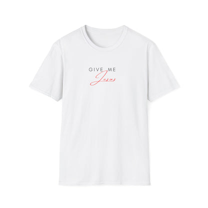 Give Me Jesus Shirt