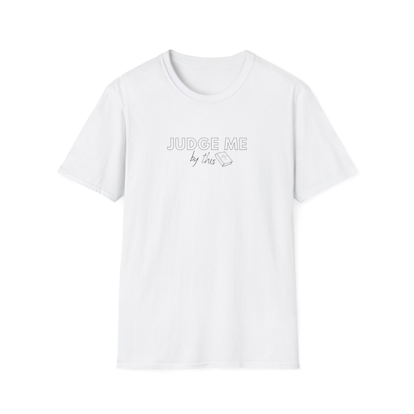 Judged By God's Word Shirt