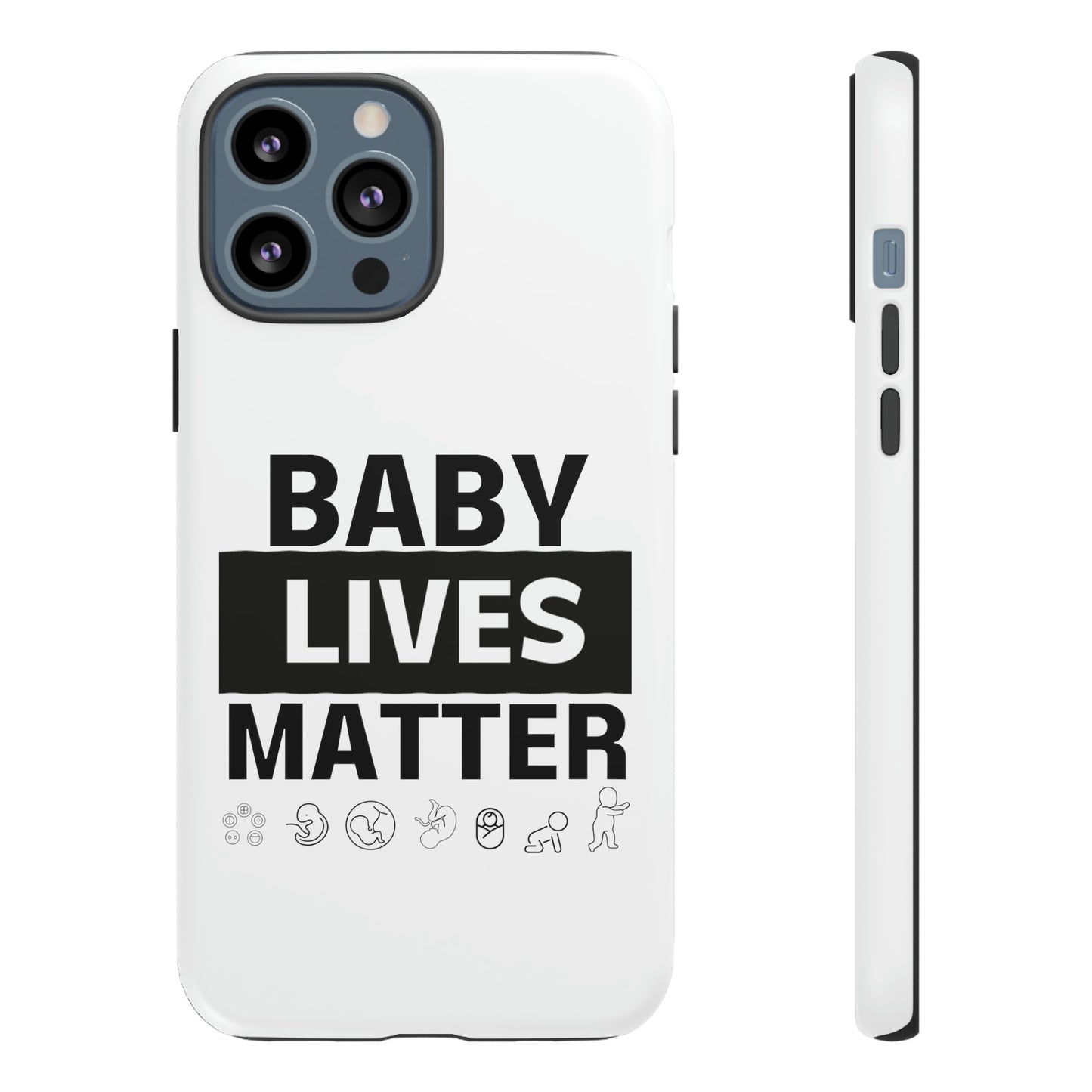 Baby Lives Matter Phone Case