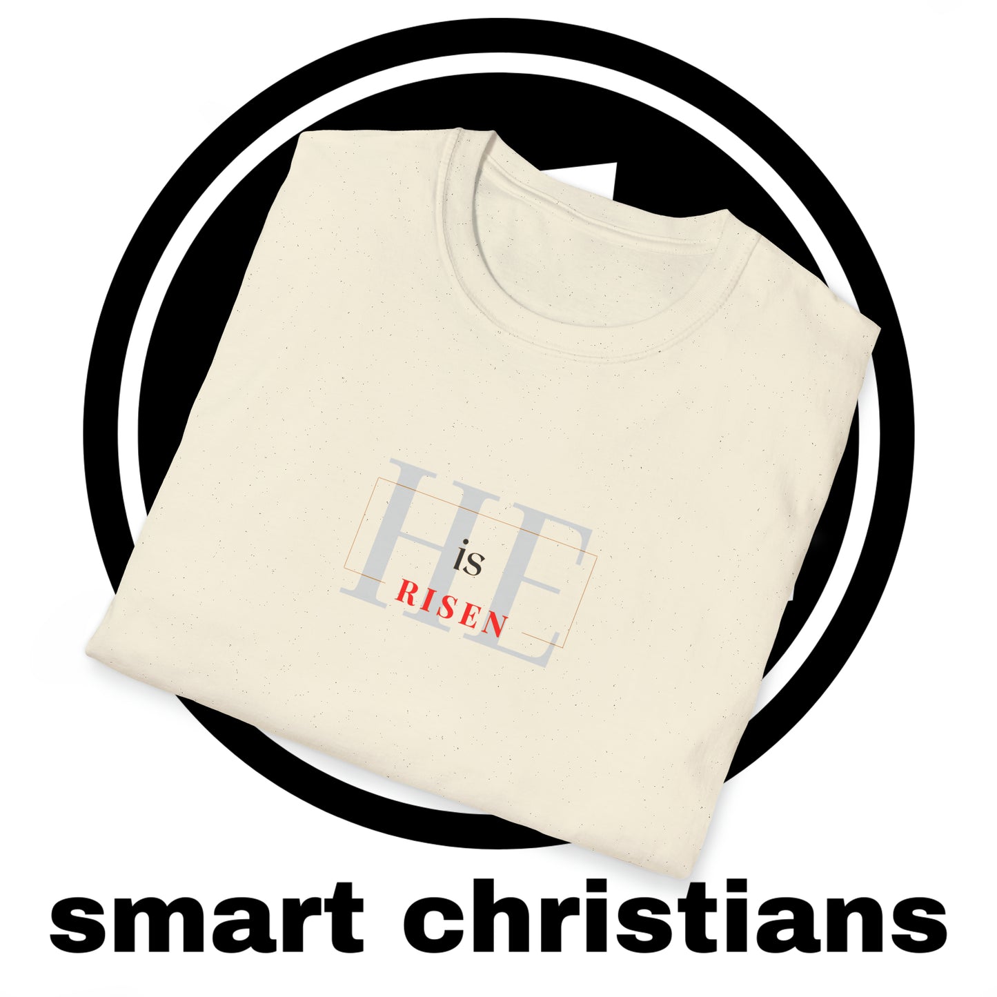 He is Risen Shirt