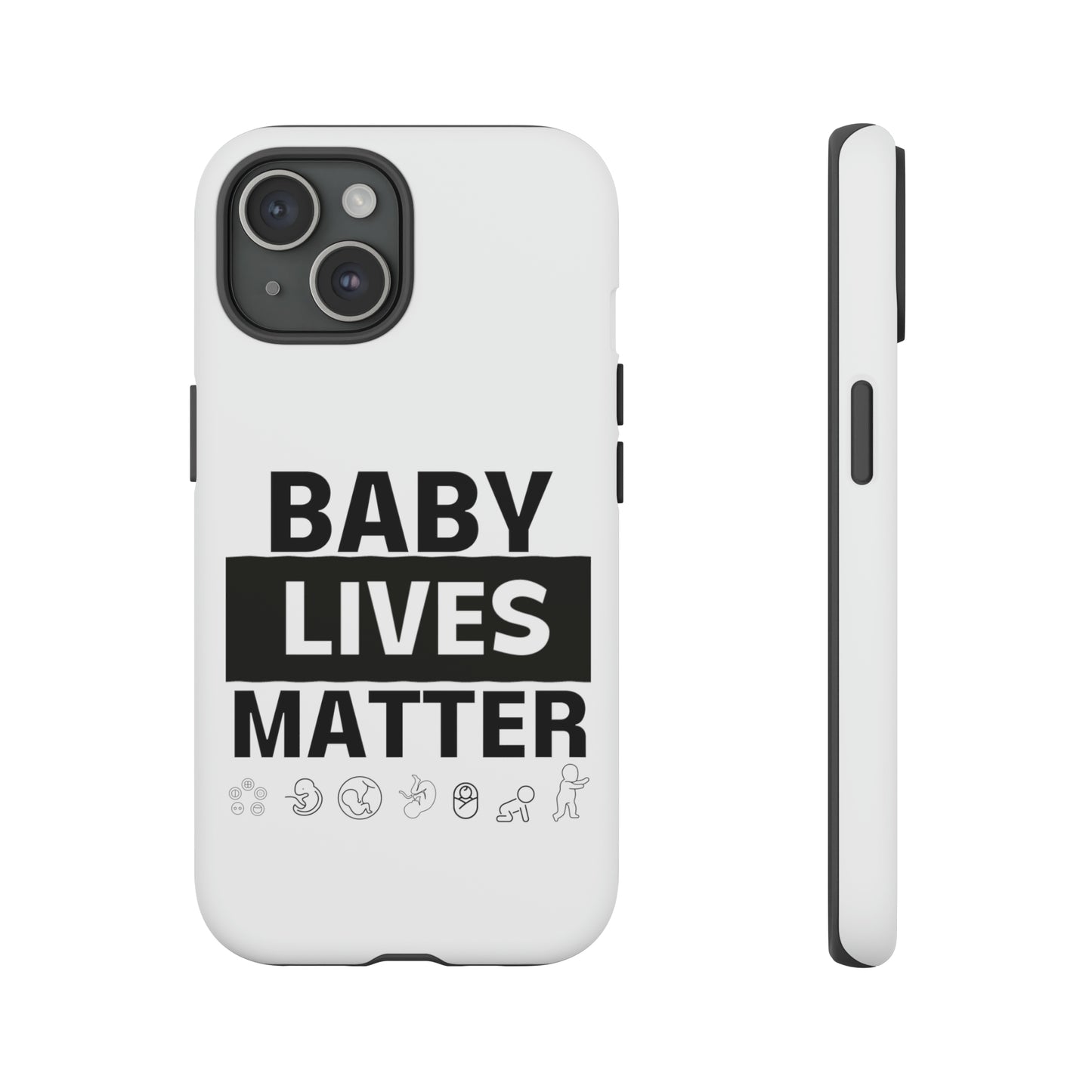 Baby Lives Matter Phone Case