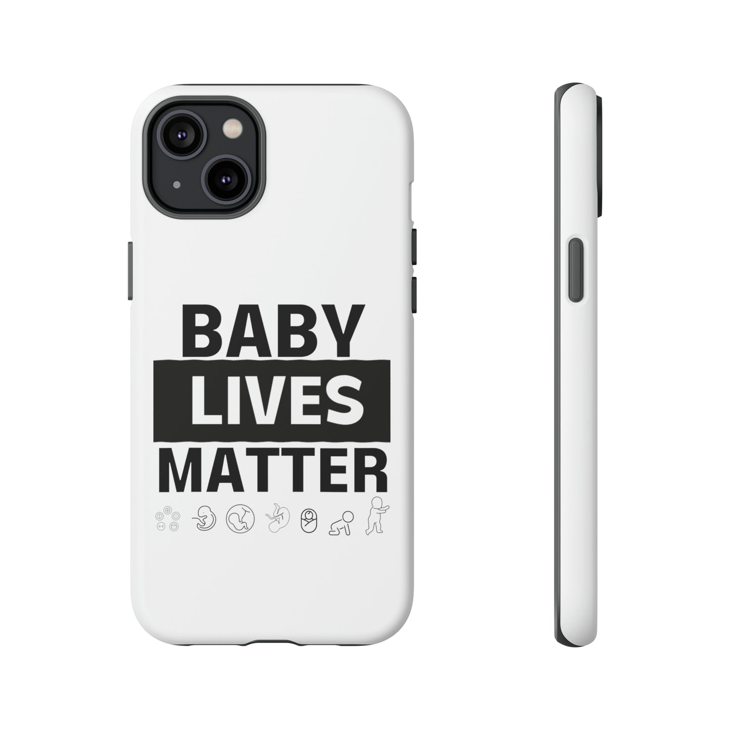 Baby Lives Matter Phone Case