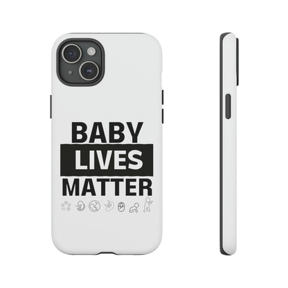 Baby Lives Matter Phone Case