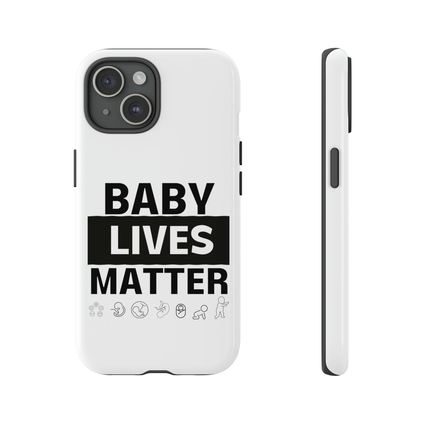 Baby Lives Matter Phone Case