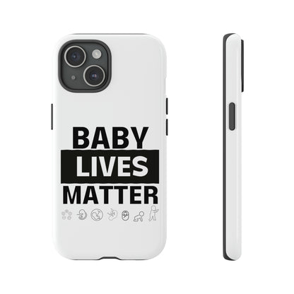 Baby Lives Matter Phone Case