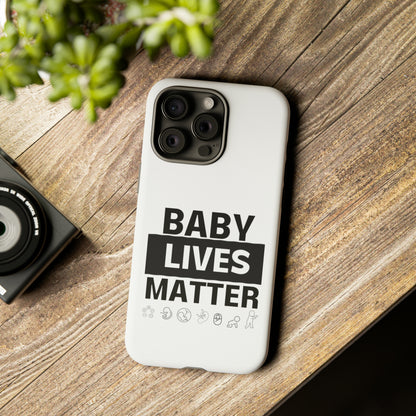 Baby Lives Matter Phone Case