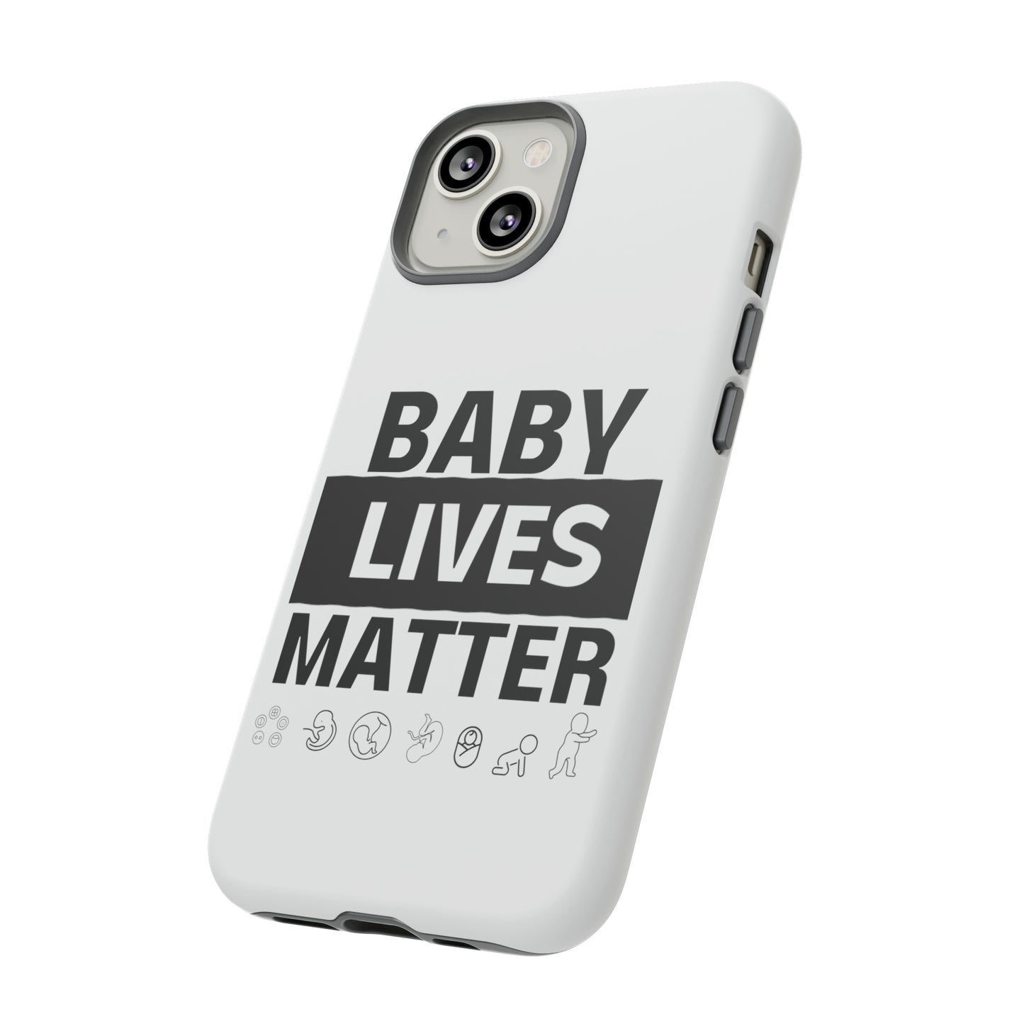 Baby Lives Matter Phone Case